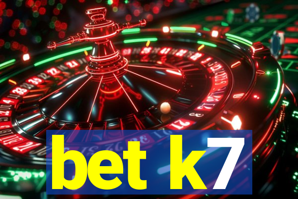 bet k7